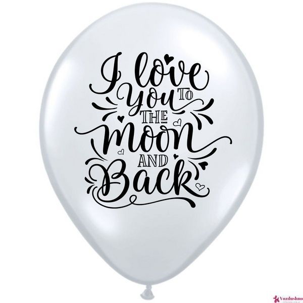 Шарик латексный с гелием I love you to the moon and back Люблю до луны и обратно 30 см 3103-1065 фото
